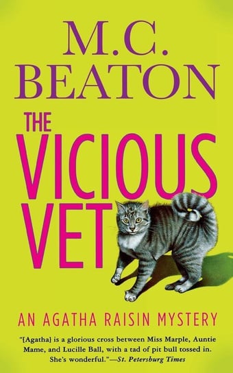 Agatha Raisin and the Vicious Vet Beaton M C