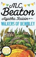 Agatha Raisin and the Walkers of Dembley Beaton M. C.