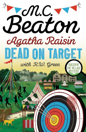 Agatha Raisin. Dead on Target Beaton M. C.