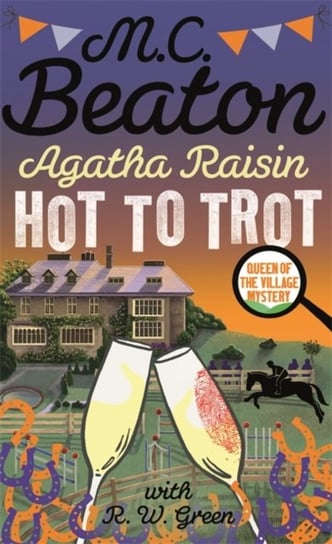 Agatha Raisin: Hot to Trot Beaton M. C.