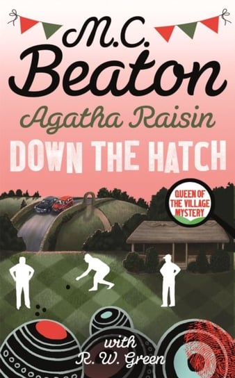 Agatha Raisin in Down the Hatch Beaton M. C.