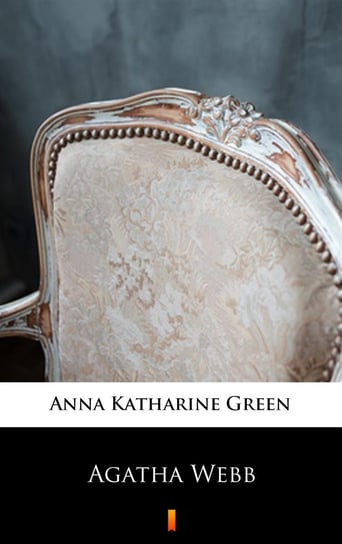 Agatha Webb Green Anna Katharine
