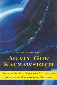 AGATY GÓR KACZAWSKICH Bogdański Jacek