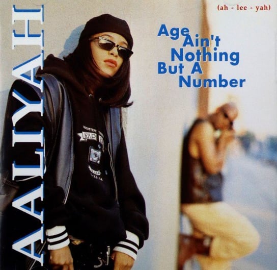 Age Ain't Nothing but a Number Aaliyah