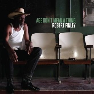 Age Don’t Mean A Thing Finley Robert