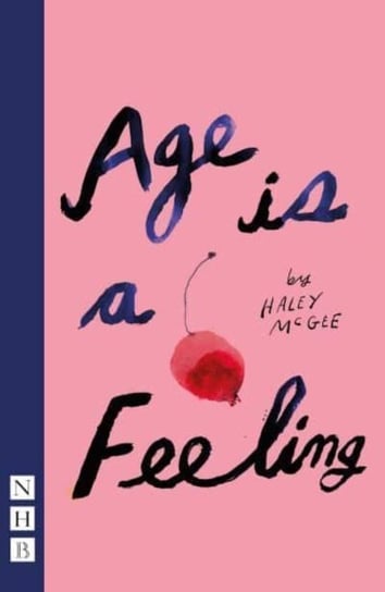 Age is a Feeling Haley McGee