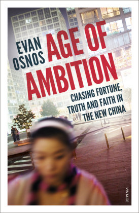 Age of Ambition Osnos Evan