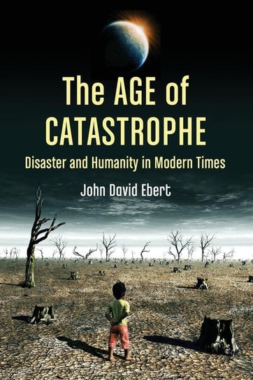 Age of Catastrophe Ebert John David