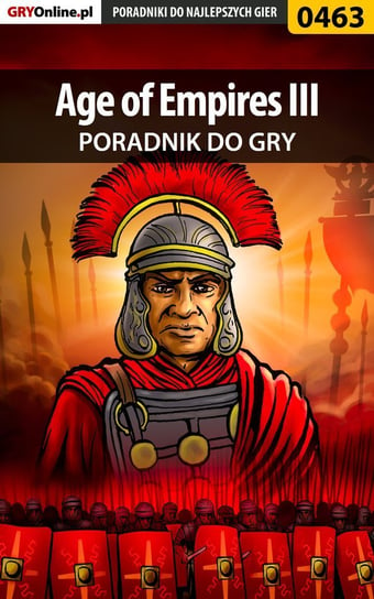 Age of Empires 3 - poradnik do gry Stępnikowski Maciej Psycho Mantis