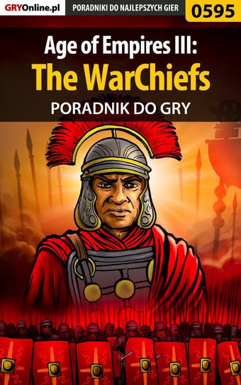 Age of Empires 3: The WarChiefs - poradnik do gry Stępnikowski Maciej Psycho Mantis