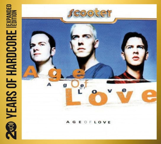 Age Of Love (Expanded Edition Remastered) Scooter