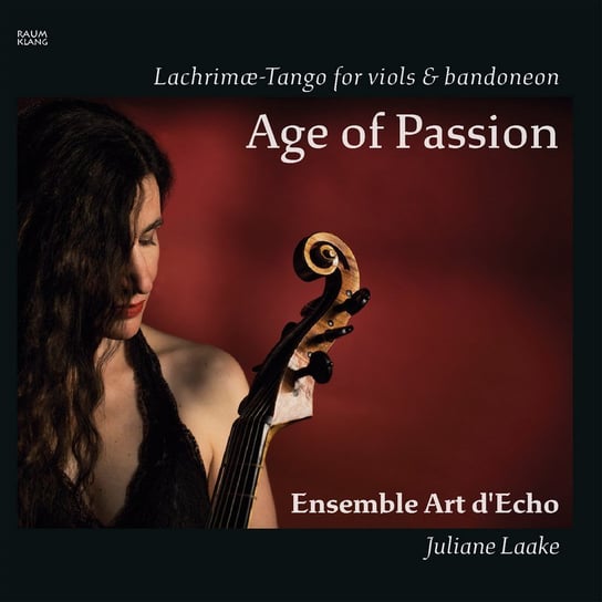 Age of Passion Ensemble Art d'Echo