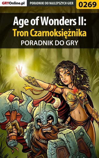 Age of Wonders 2: Tron Czarnoksiężnika - poradnik do gry Ossowski Dawid Klatry