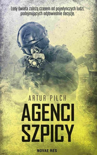 Agenci szpicy Pilch Artur