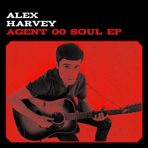 Agent 00 Soul – EP Alex Harvey