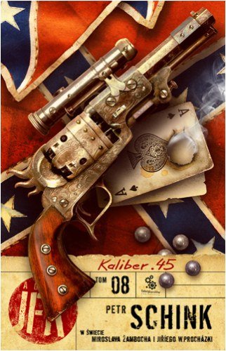 Agent JFK. Tom 8. Kaliber 45 Schink Peter