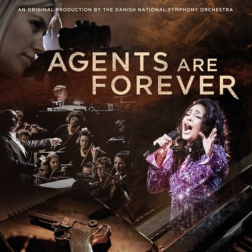 Agents Are Forever Danish National Symphony Orchestra