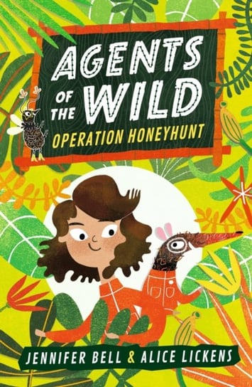 Agents of the Wild: Operation Honeyhunt Bell Jennifer