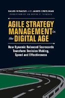 Agile Strategy Management in the Digital Age Wiraeus David, Creelman James