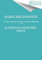 Aging Backwards Esmonde-White Miranda