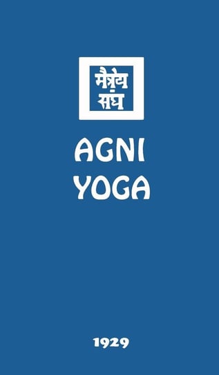 Agni Yoga Society Agni Yoga