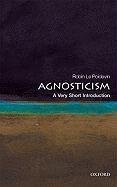 Agnosticism: A Very Short Introduction Poidevin Robin
