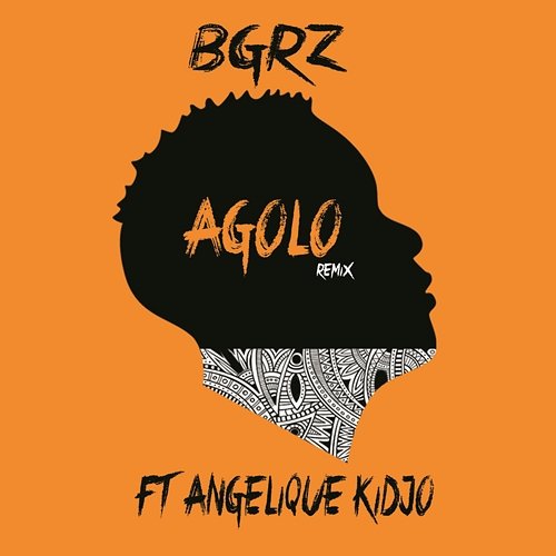 Agolo (Remix) BGRZ feat. Angélique Kidjo