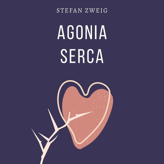 Agonia serca Stefan Zweig