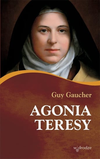 Agonia Teresy Guy Gaucher