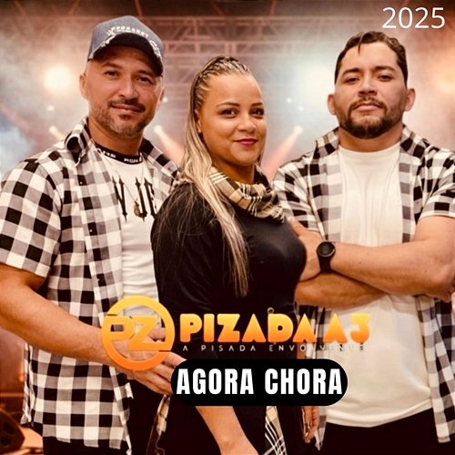 Agora Chora Pizada A3