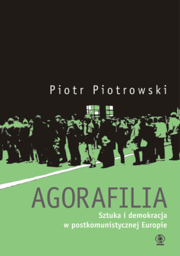 Agorafilia Piotrowski Piotr