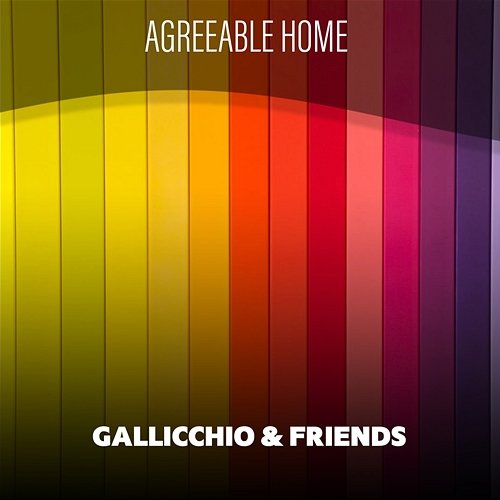 Agreeable Home Gallicchio & Friends