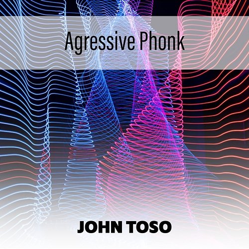 Agressive Phonk John Toso