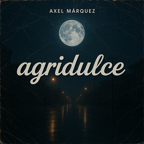 agridulce Axel Márquez