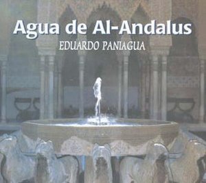 Agua de Al-Andalus Eduardo Paniagua Ensemble