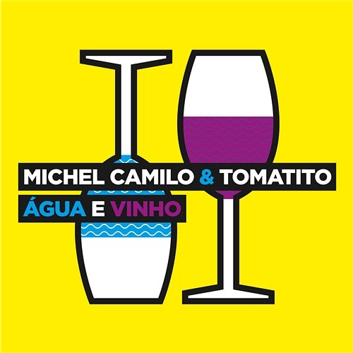 Água E Vinho Michel Camilo, Tomatito
