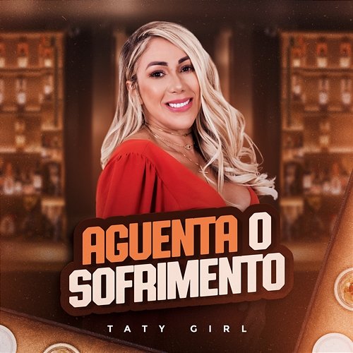 Aguenta o Sofrimento Taty Girl