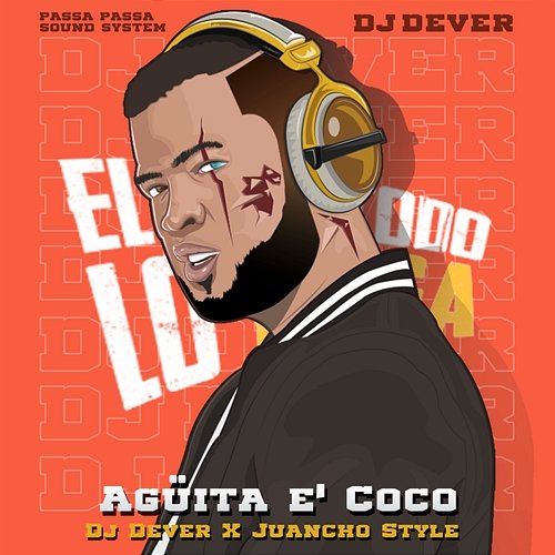 Aguita E' Coco DJ Dever, Juancho Style
