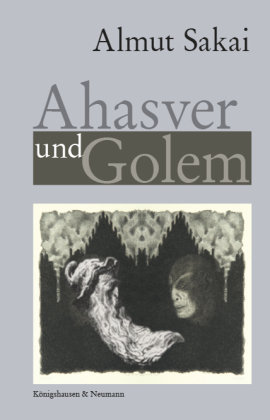 Ahasver und Golem Königshausen & Neumann