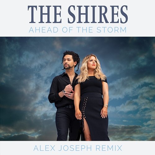 Ahead Of The Storm The Shires