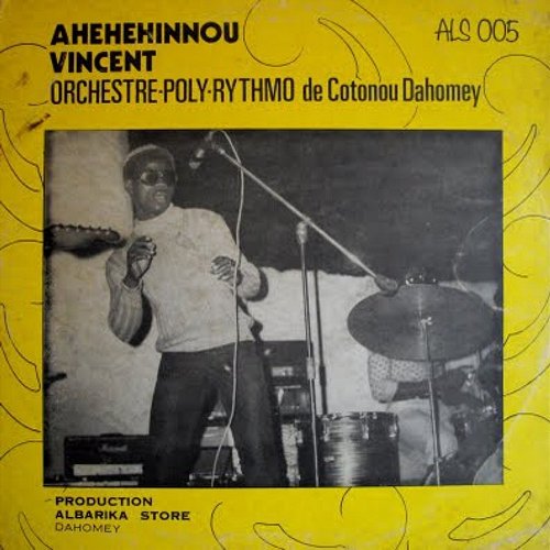 Ahehehinnou Vincent Orchestre Poly-Rythmo de Cotonou
