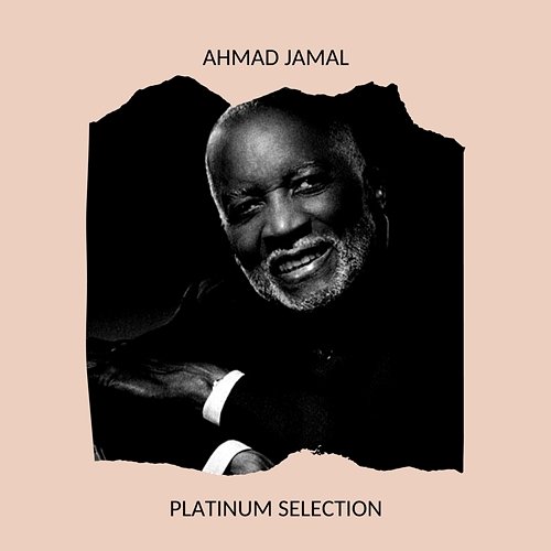 Ahmad Jamal - Platinum Selection Ahmad Jamal