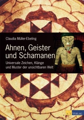 Ahnen, Geister und Schamanen AT Verlag