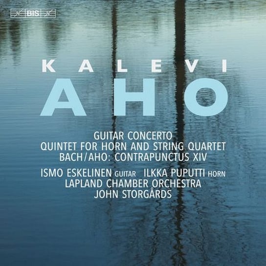 Aho: Concerto, Quintet & Contrapunctus Eskelinen Ismo, Puputti Ilkka