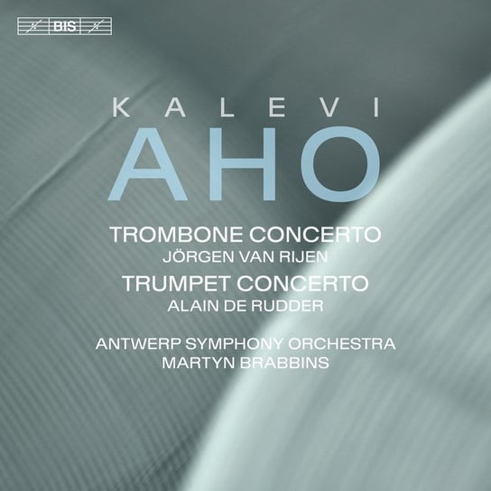 Aho: Concertos For Trombone & Trumpet Rijen van Jorgen, Rudder De Alain