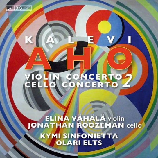 Aho: Concertos for Violin and for Cello Vahala Elina, Roozeman Jonathan