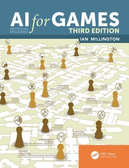 AI for Games. Third Edition Opracowanie zbiorowe