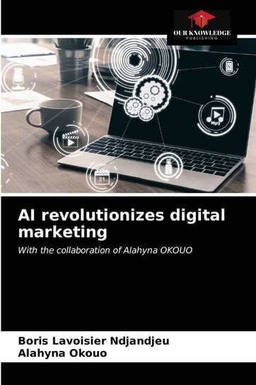 AI revolutionizes digital marketing Ndjandjeu Boris Lavoisier