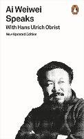 Ai Weiwei Speaks Obrist Hans-Ulrich