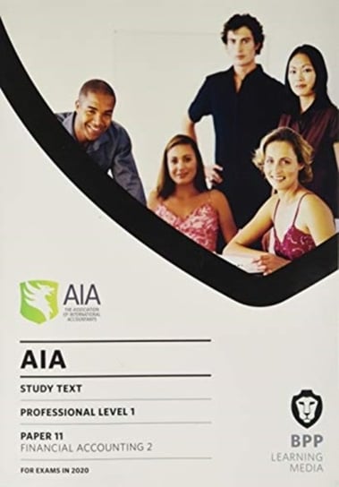 AIA 11 Financial Accounting 2: Study Text BPP Learning Media